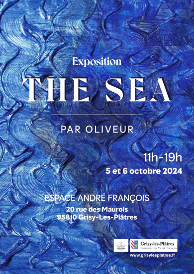 Exposition "The Sea" par Oliver 05_06 octobre 24